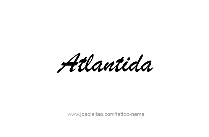 Tattoo Design City Name Atlantida