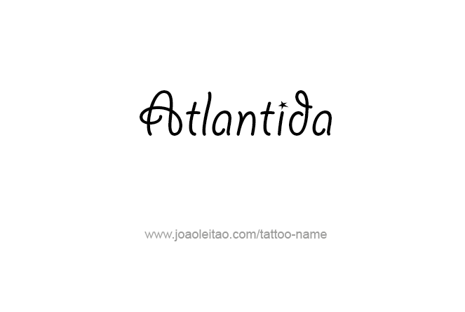 Tattoo Design City Name Atlantida