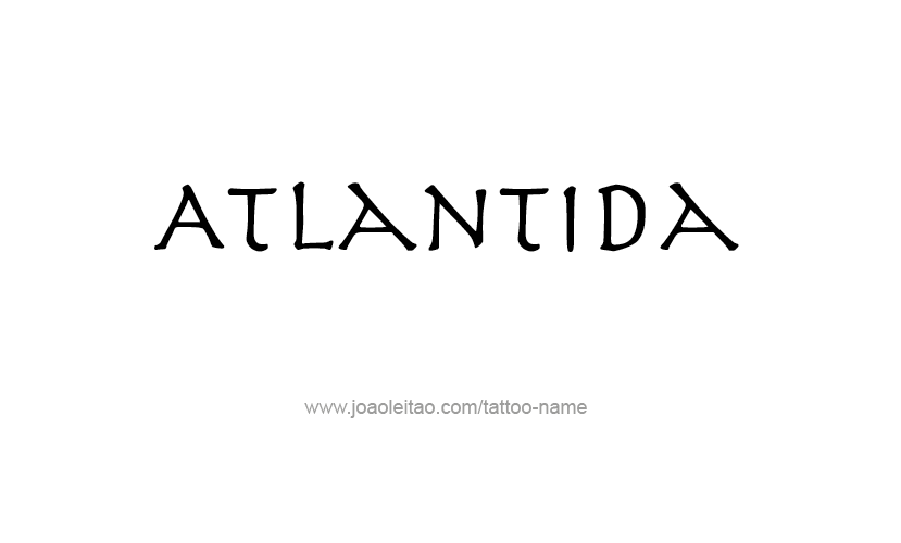 Tattoo Design City Name Atlantida