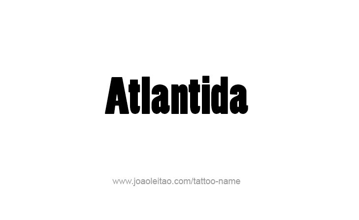 Tattoo Design City Name Atlantida