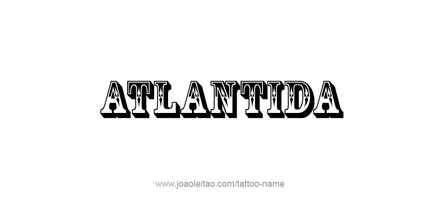 Tattoo Design City Name Atlantida