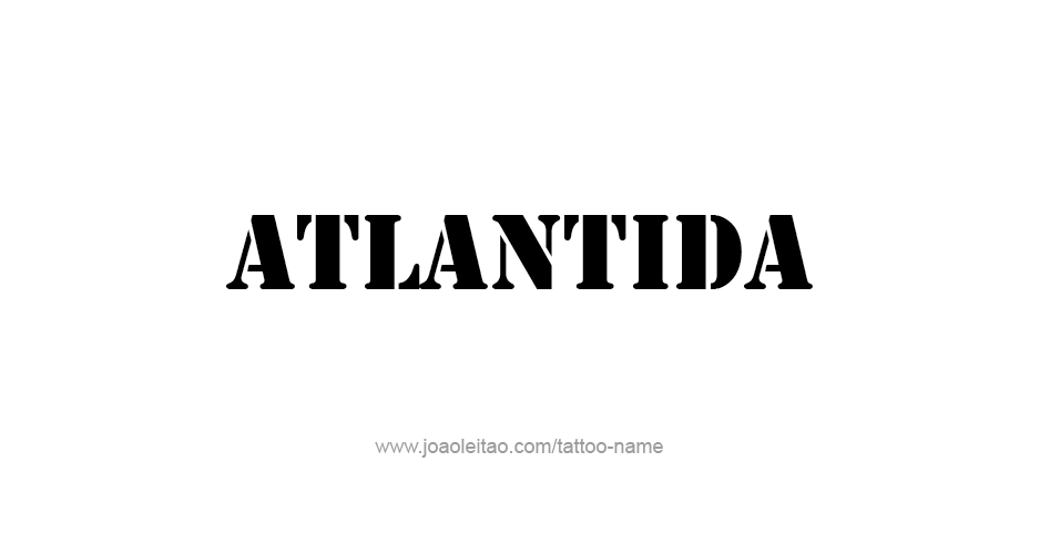 Tattoo Design City Name Atlantida