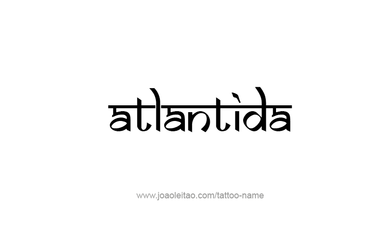 Tattoo Design City Name Atlantida