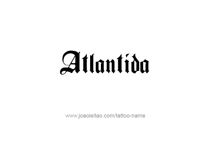 Tattoo Design City Name Atlantida