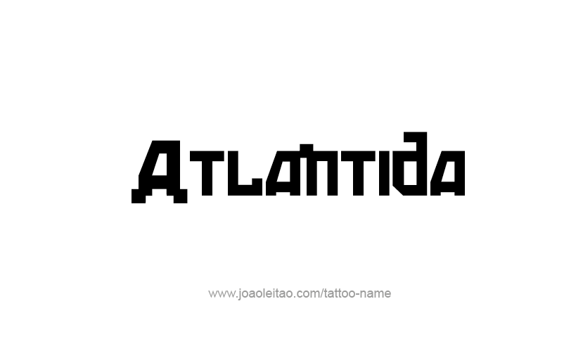 Tattoo Design City Name Atlantida