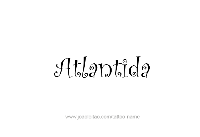 Tattoo Design City Name Atlantida