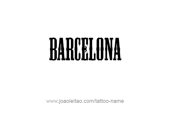 Tattoo Design City Name Barcelona