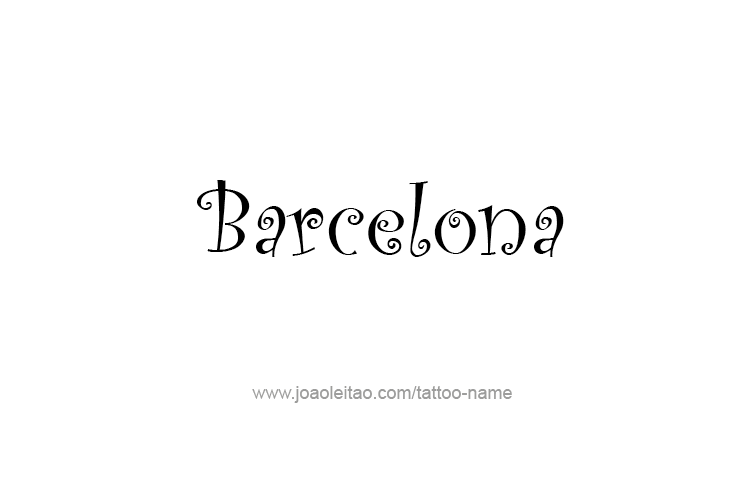 Tattoo Design City Name Barcelona