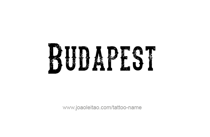 Tattoo Design City Name Budapest