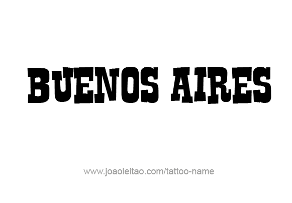 Tattoo Design City Name Buenos Aires