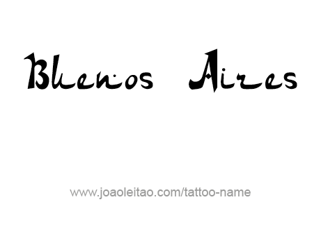 Tattoo Design City Name Buenos Aires