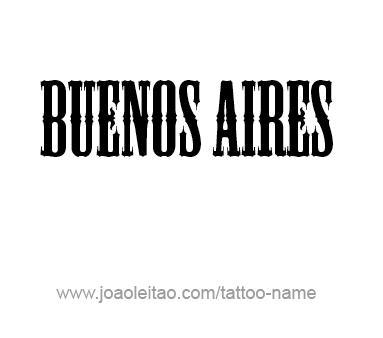 Tattoo Design City Name Buenos Aires