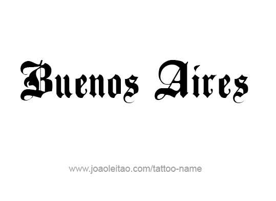 Tattoo Design City Name Buenos Aires