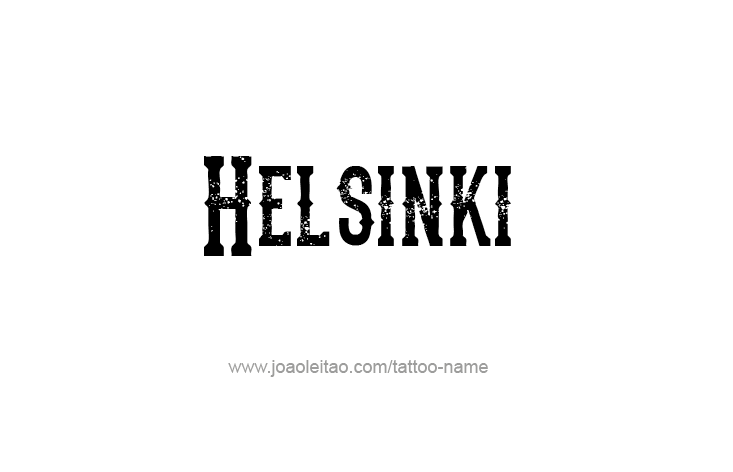 Tattoo Design City Name Helsinki