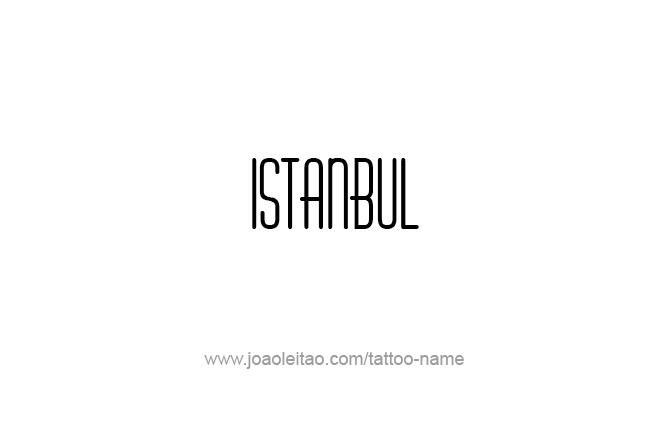 Tattoo Design City Name Istanbul