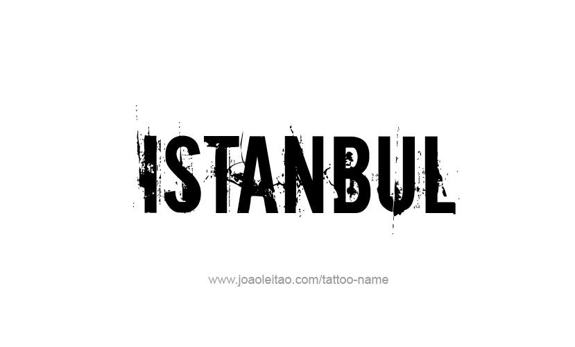 Tattoo Design City Name Istanbul