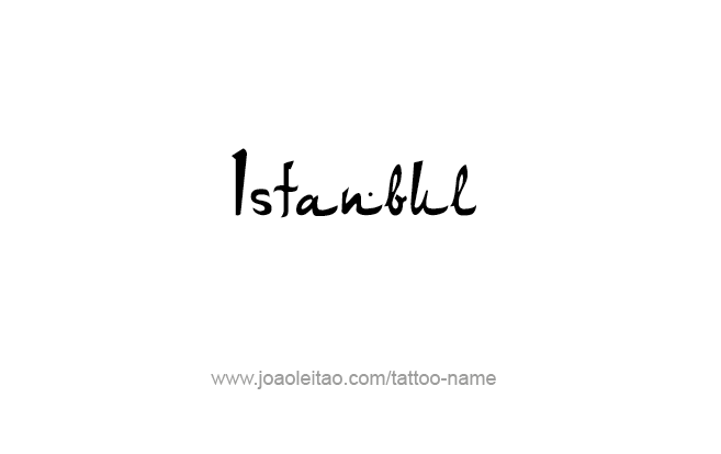 Tattoo Design City Name Istanbul