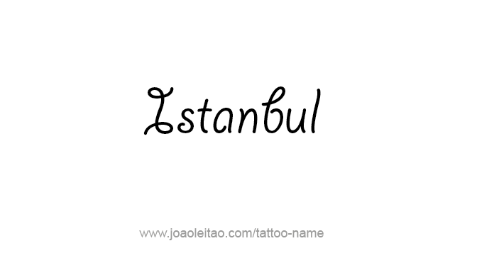 Tattoo Design City Name Istanbul