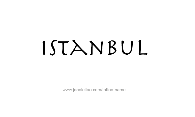 Tattoo Design City Name Istanbul