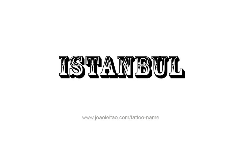 Tattoo Design City Name Istanbul