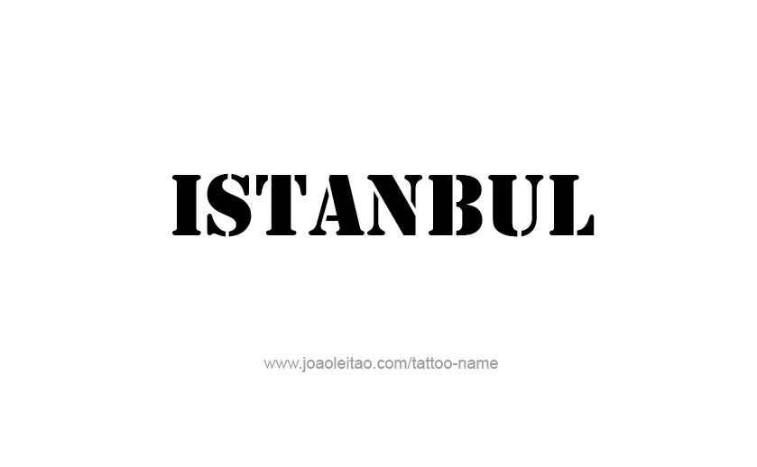 Tattoo Design City Name Istanbul