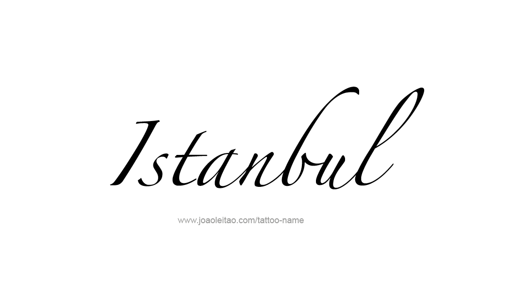 Tattoo Design City Name Istanbul