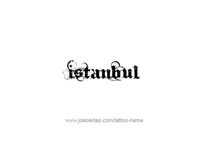 Tattoo Design City Name Istanbul