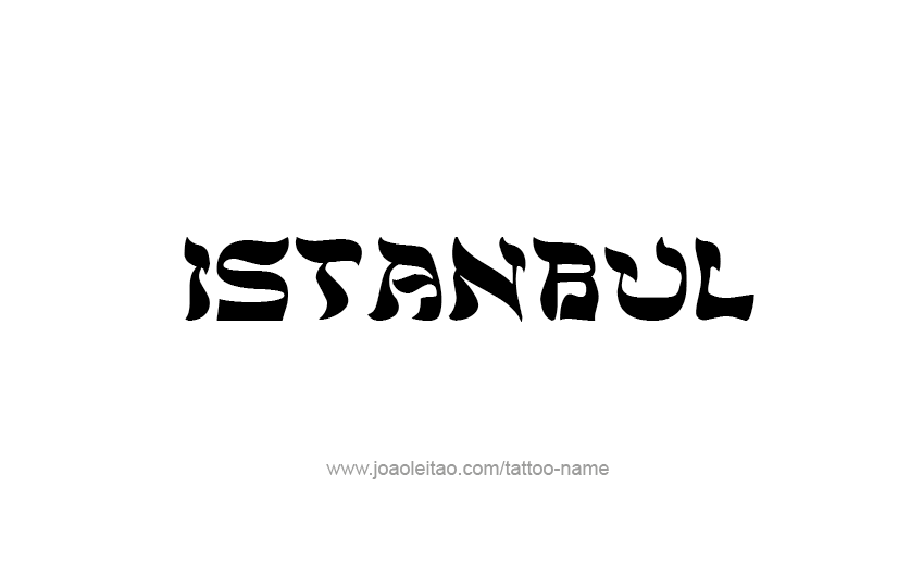 Tattoo Design City Name Istanbul