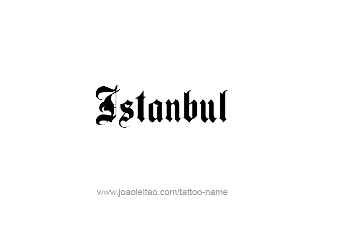 Tattoo Design City Name Istanbul