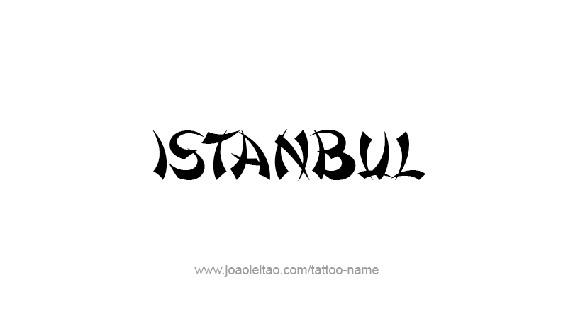 Tattoo Design City Name Istanbul