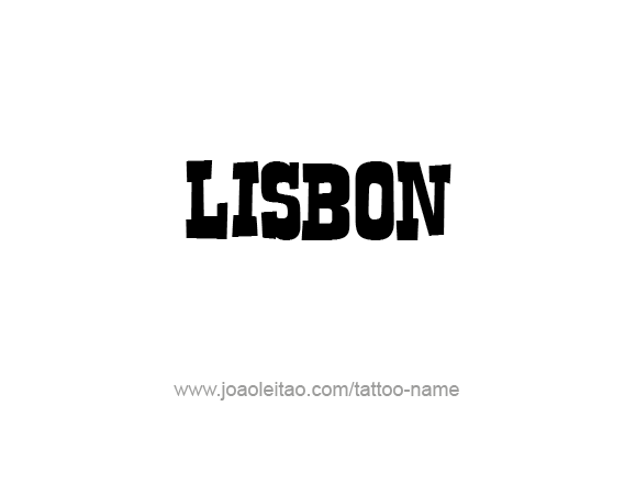 Tattoo Design City Name Lisbon