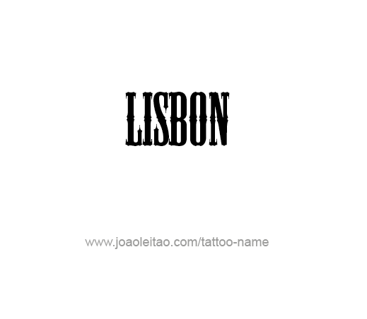 Tattoo Design City Name Lisbon