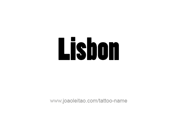 Tattoo Design City Name Lisbon