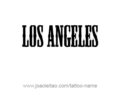 Tattoo Design City Name Los Angeles