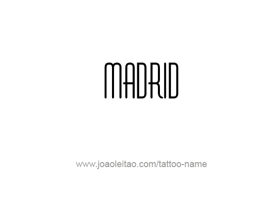 Tattoo Design City Name Madrid