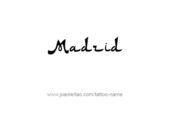 Tattoo Design City Name Madrid