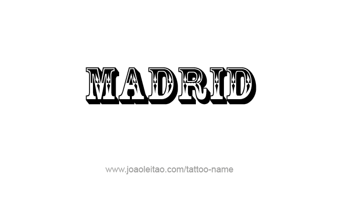 Tattoo Design City Name Madrid