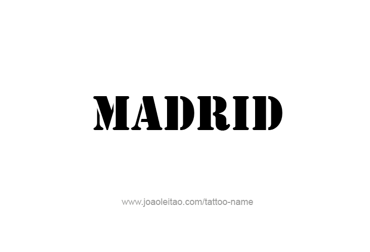 Tattoo Design City Name Madrid