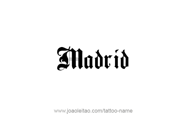 Tattoo Design City Name Madrid