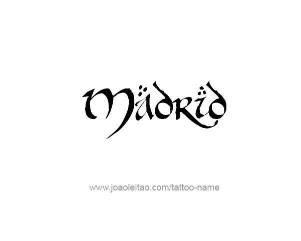 Tattoo Design City Name Madrid