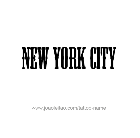 Tattoo Design City Name New York City