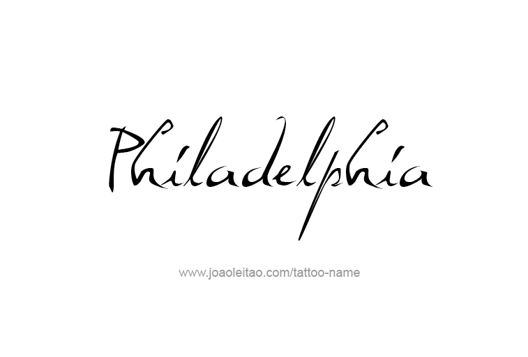 Tattoo Design City Name Philadelphia