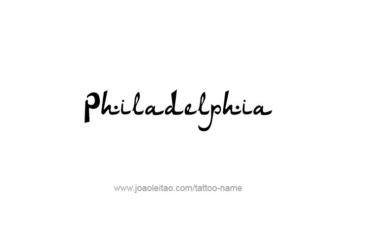 Tattoo Design City Name Philadelphia