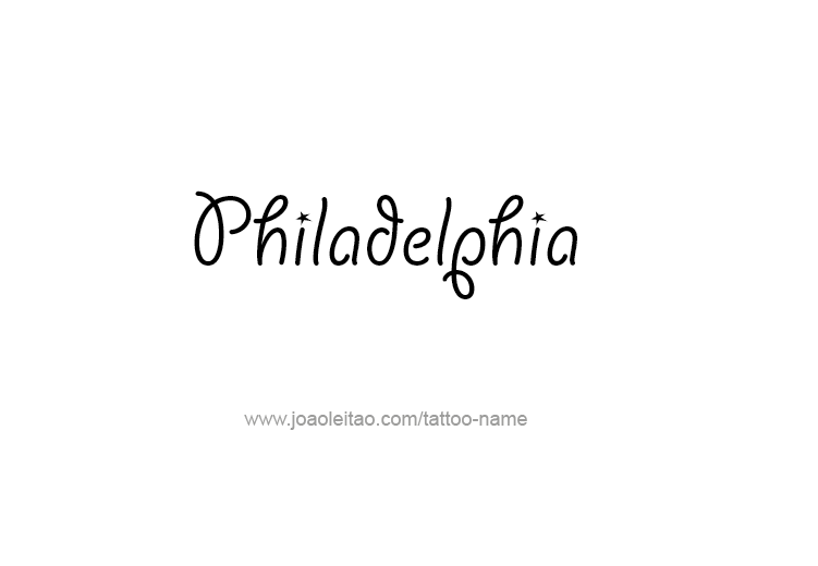 Tattoo Design City Name Philadelphia