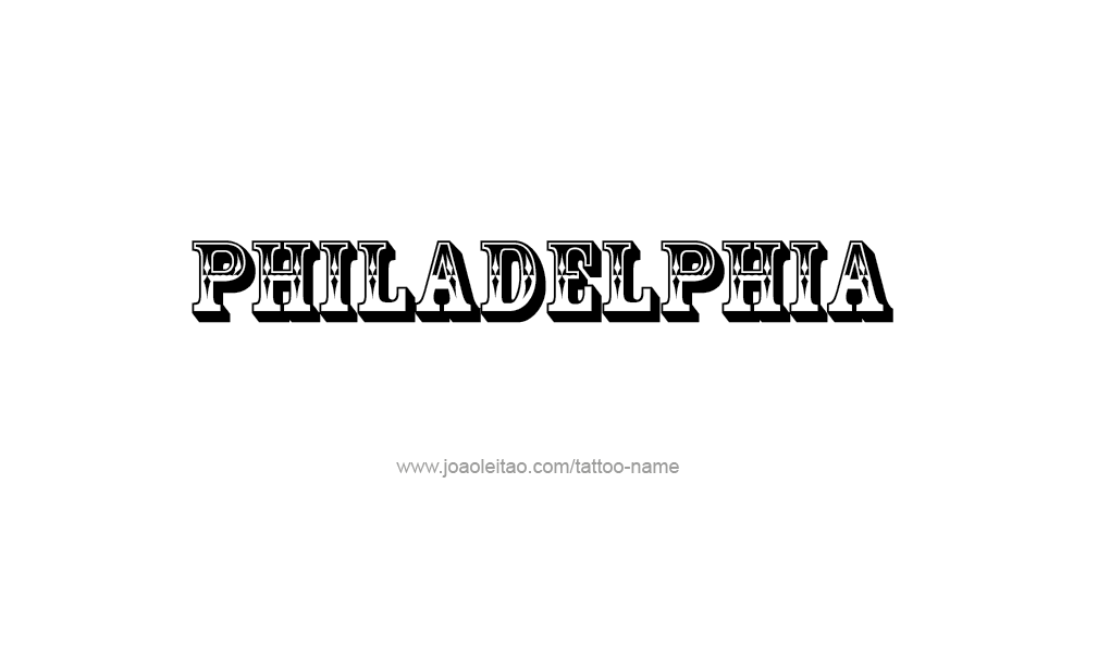 Tattoo Design City Name Philadelphia