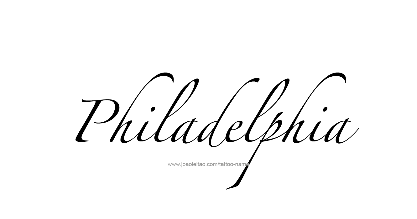 Tattoo Design City Name Philadelphia