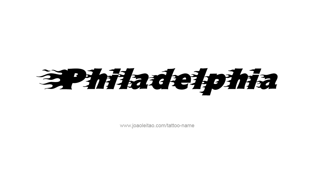 Tattoo Design City Name Philadelphia