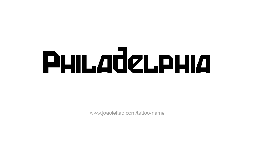 Tattoo Design City Name Philadelphia