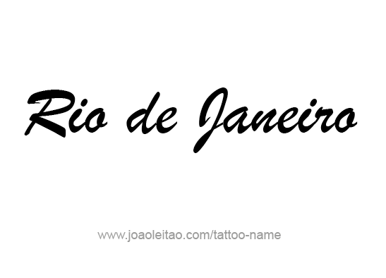 Tattoo Design City Name Rio De Janeiro