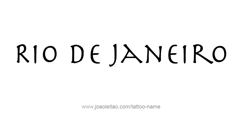 Tattoo Design City Name Rio De Janeiro